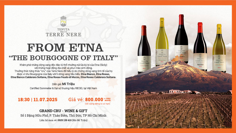 [SỰ KIỆN WINE TASTING 6/2025] HANOI | FROM ETNA - "THE BOURGOGNE OF ITALY"
