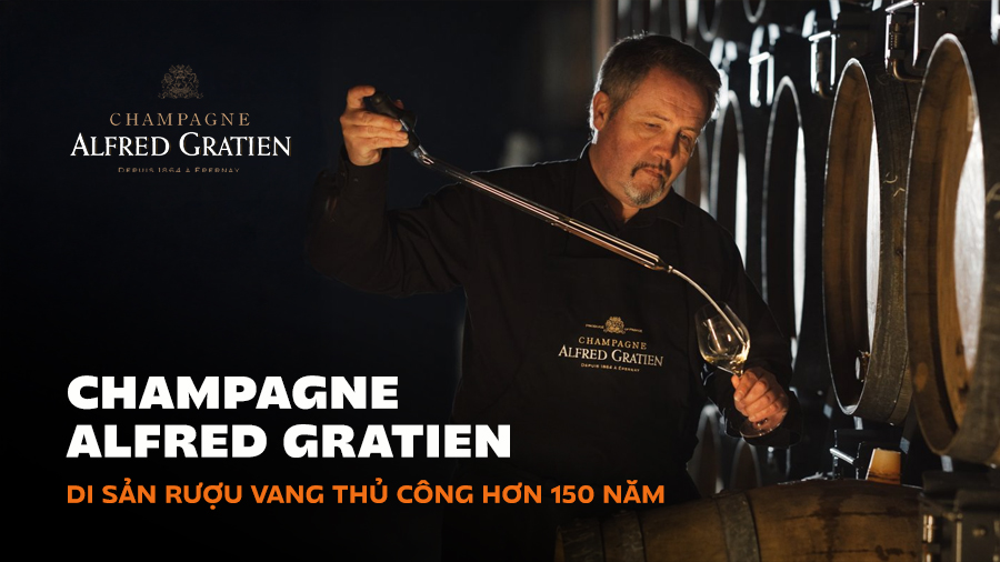 Champagne Alfred Gratien - Di Sản Champagne Thủ Công Hơn 150 Năm