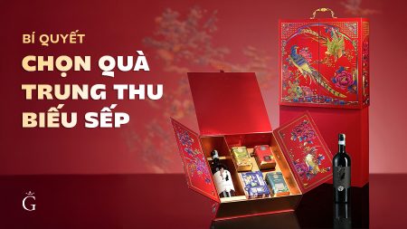 Bí Quyết Chọn Quà Trung Thu Biếu Sếp - Đẳng Cấp, Ý Nghĩa
