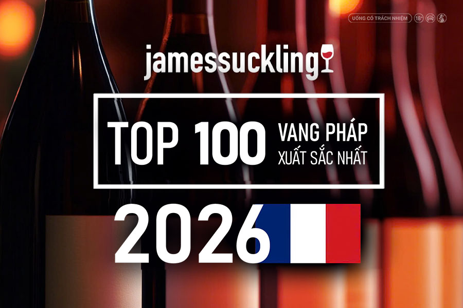 Top 100 Vang Pháp Xuất Sắc Nhất Năm 2026 – James Suckling: Khi Sự Tinh Tế Lên Ngôi